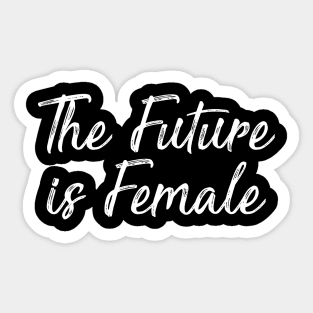 The Future is Female Women's Humor Letter Print Women Funny Graphic Sticker